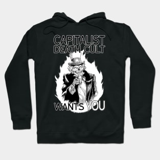 Capitalist Death Cult Wants You! Hoodie